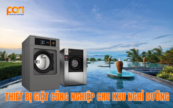Hệ thống thiết bị giặt công nghiệp cho khu nghỉ dưỡng