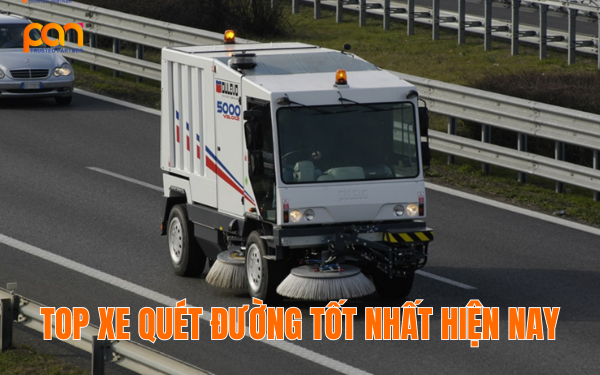 Xe quét đường nào tốt? Đánh giá, lựa chọn xe quét đường tốt nhất